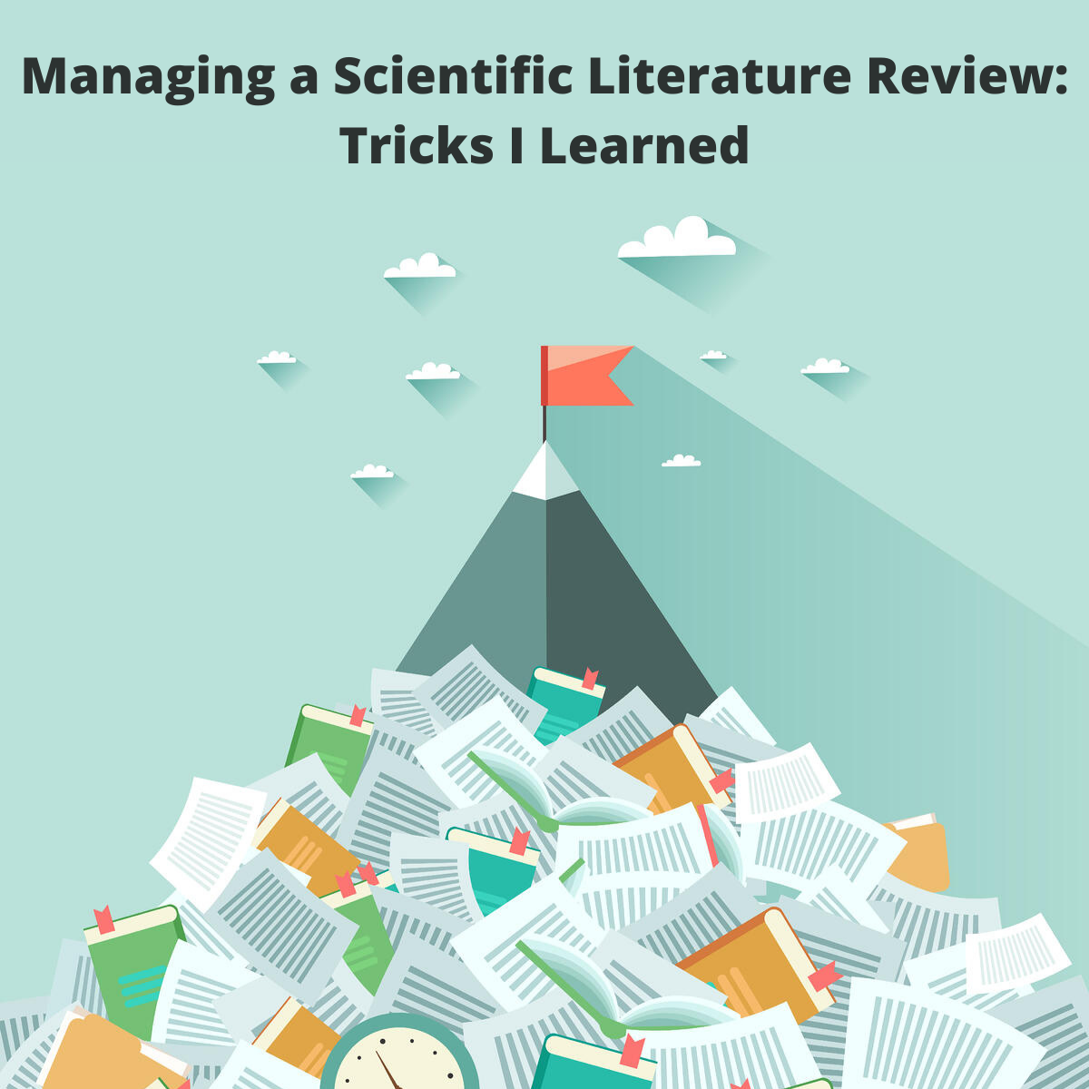 Managing a Scientific Literature Review Tricks I Learned